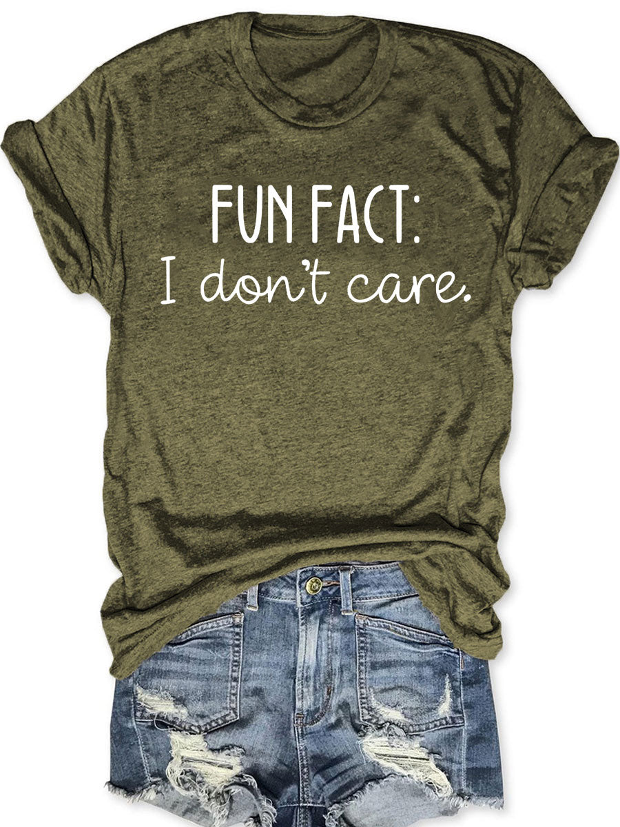 Fun Fact I Don't Care Universe T-shirt