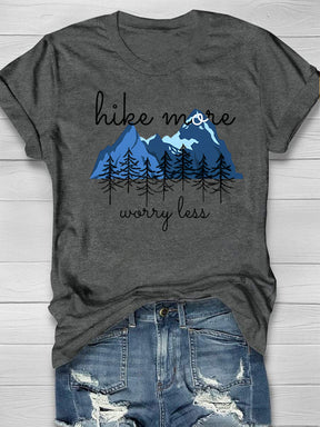 Hike More Worry Less Hiking T-shirt