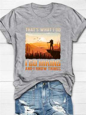 That's What I Do Hiking And I Know Things Short Sleeve T-shirt