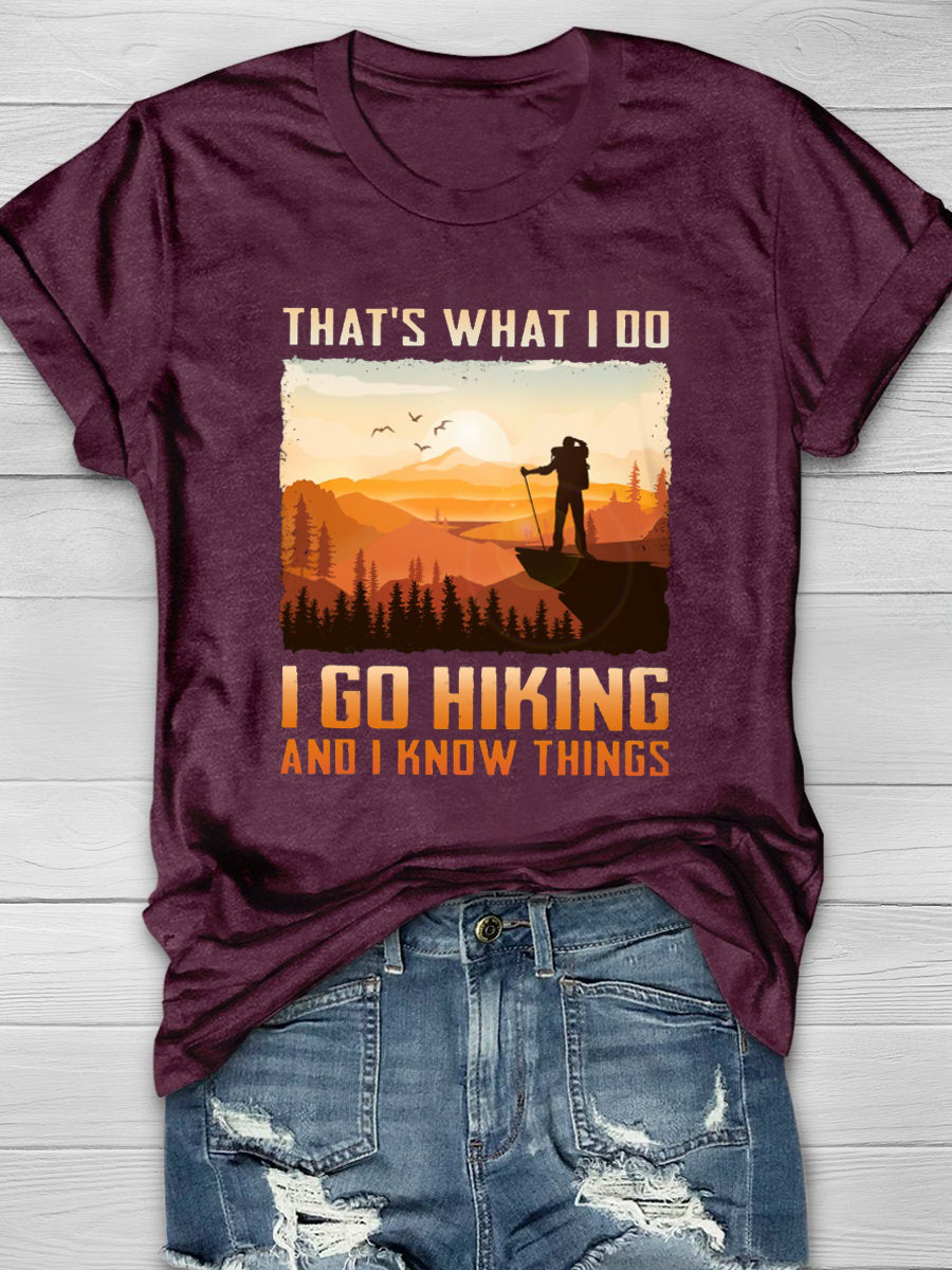 That's What I Do Hiking And I Know Things Short Sleeve T-shirt