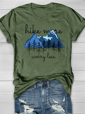 Hike More Worry Less Hiking T-shirt