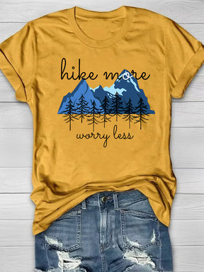 Hike More Worry Less Hiking T-shirt