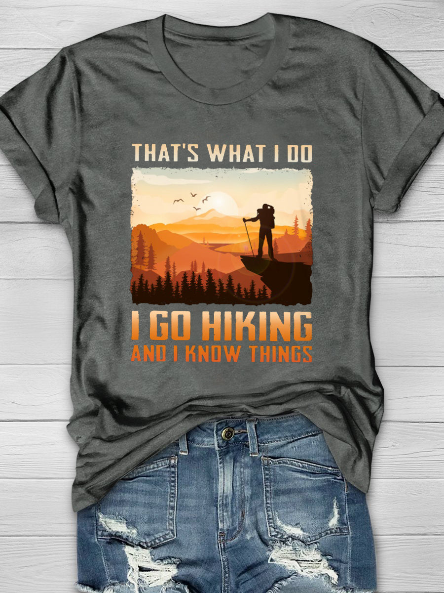 That's What I Do Hiking And I Know Things Short Sleeve T-shirt