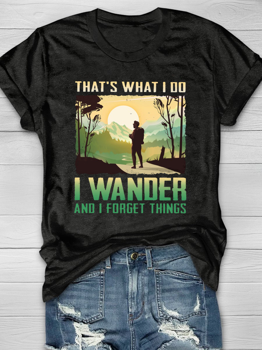 That's What I Do I Wander Short Sleeve T-shirt