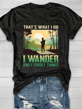 That's What I Do I Wander Short Sleeve T-shirt