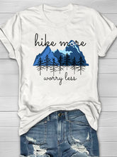 Hike More Worry Less Hiking T-shirt