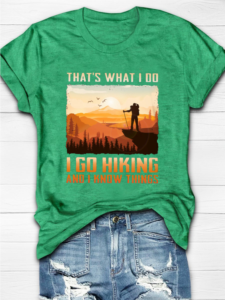 That's What I Do Hiking And I Know Things Short Sleeve T-shirt