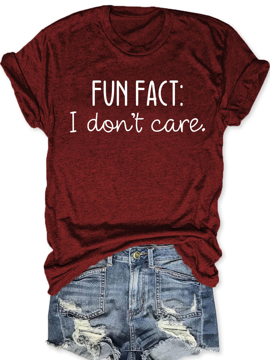 Fun Fact I Don't Care Universe T-shirt