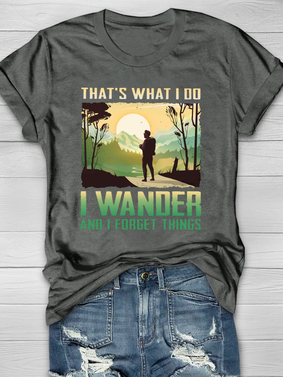 That's What I Do I Wander Short Sleeve T-shirt
